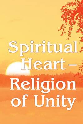 Book cover for Spiritual Heart - Religion of Unity