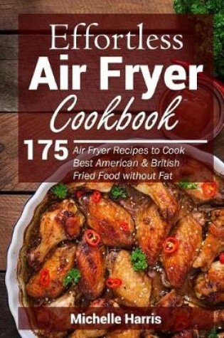 Cover of Effortless Air Fryer Cookbook
