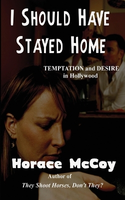 Book cover for I Should Have Stayed Home