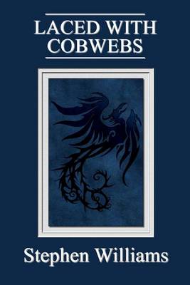 Book cover for Laced With Cobwebs (Poems 3, a collection of contemporary modern poetry by a Wel