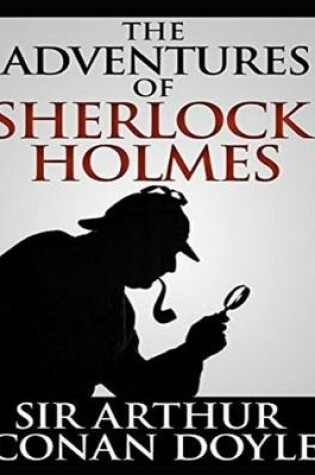 Cover of The Adventures of Sherlock Holmes(Annotated)