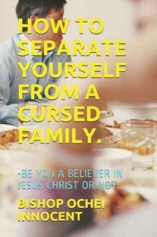 Cover of How to Separate Yourself from a Cursed Family.