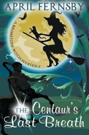 Cover of The Centaur's Last Breath
