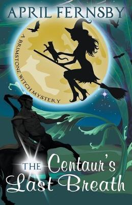 Book cover for The Centaur's Last Breath
