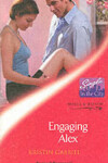 Book cover for Engaging Alex (Mills & Boon Sensual)