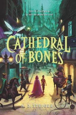 Cathedral of Bones by A J Steiger