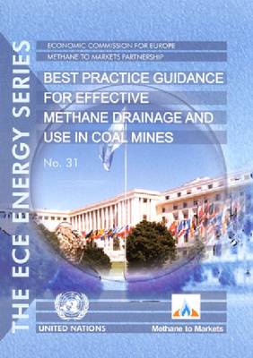 Book cover for Best Practice Guidance for Effective Methane Drainage and Use in Coal Mines