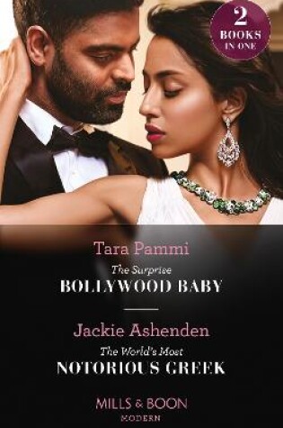 Cover of The Surprise Bollywood Baby / The World's Most Notorious Greek