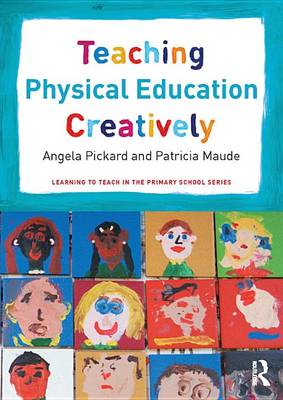 Book cover for Teaching Physical Education Creatively