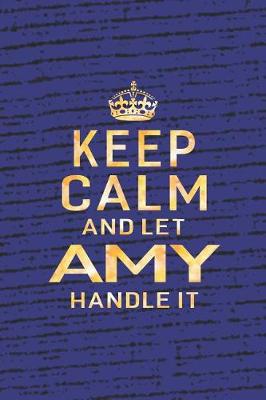 Book cover for Keep Calm and Let Amy Handle It