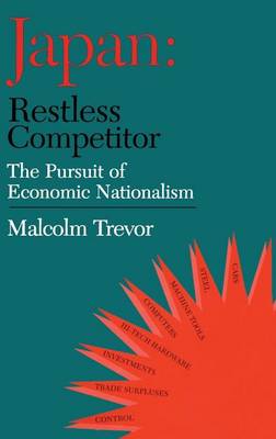 Book cover for Japan - Restless Competitor: The Pursuit of Economic Nationalism