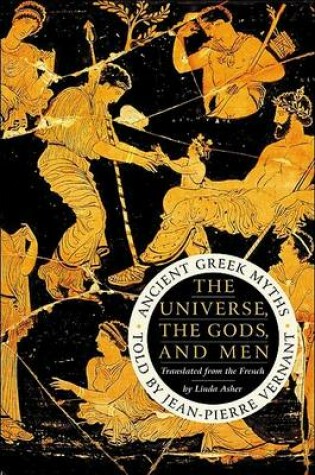 Cover of The Universe, the Gods, and Men