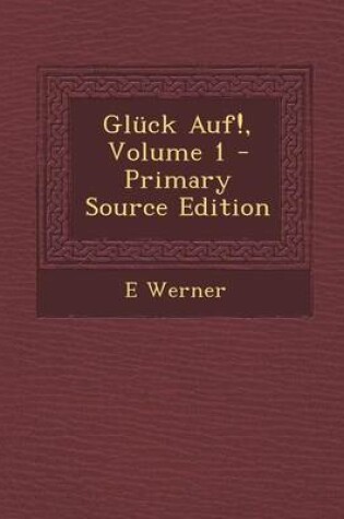 Cover of Gluck Auf!, Volume 1