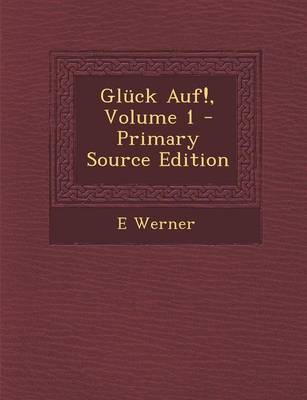 Book cover for Gluck Auf!, Volume 1