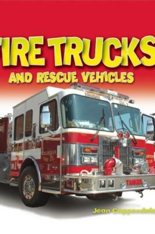 Cover of Fire Trucks and Rescue Vehicles