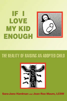 Cover of If I Love My Kid Enough