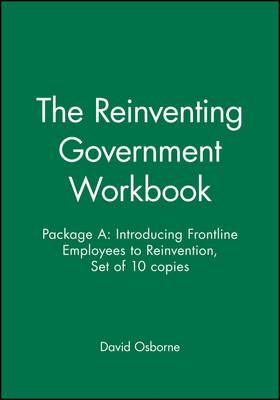 Book cover for The Reinventing Government Workbook