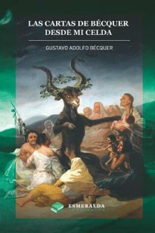 Cover of Las cartas de Gustavo Adolfo Bécquer. Desde mi celda