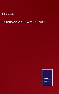 Book cover for Die Germania von C. Cornelius Tacitus