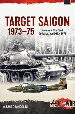 Cover of Target Saigon 1973-1975 Volume 4