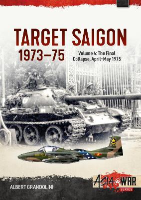 Cover of Target Saigon 1973-1975 Volume 4