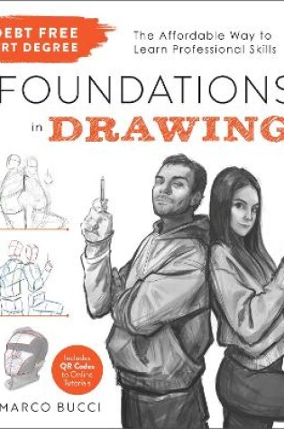 Cover of Debt-Free Art Degree: Foundations in Drawing