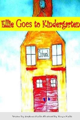 Book cover for Ellie Goes to Kindergarten