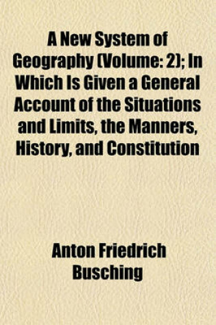 Cover of A New System of Geography (Volume