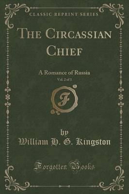 Book cover for The Circassian Chief, Vol. 2 of 3