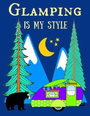 Book cover for Glamping Is My Style