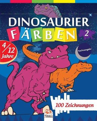 Book cover for Dinosaurier färben 2 - Nachtausgabe