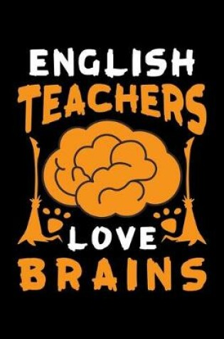 Cover of English Teachers Love Brains