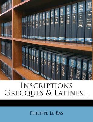 Book cover for Inscriptions Grecques & Latines...