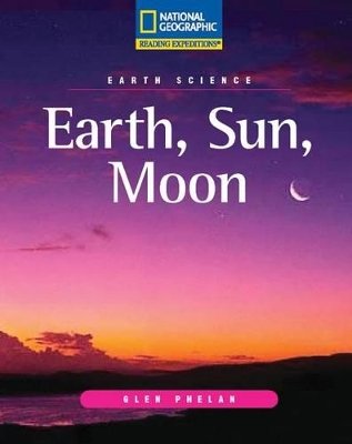 Book cover for Reading Expeditions (Science: Earth Science): Earth, Sun, Moon