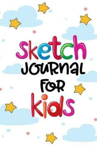 Cover of Sketch Journal For Kids