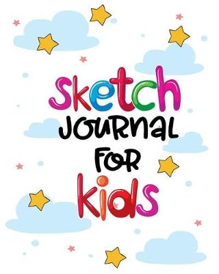 Book cover for Sketch Journal For Kids