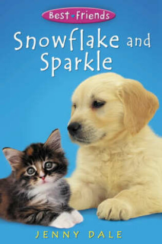 Cover of Best Friends 1:Snowflake & Sparkle