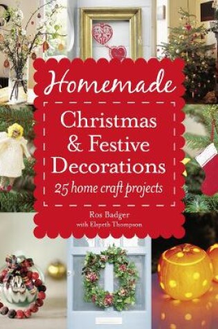 Cover of Homemade Christmas and Festive Decorations