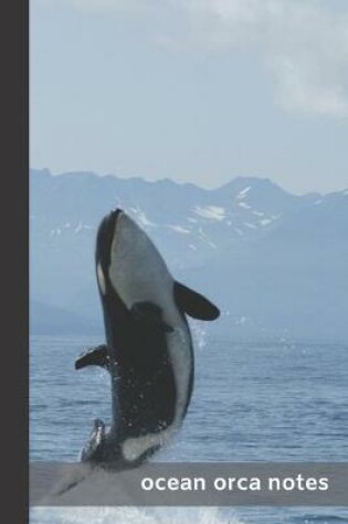 Cover of ocean orca notes