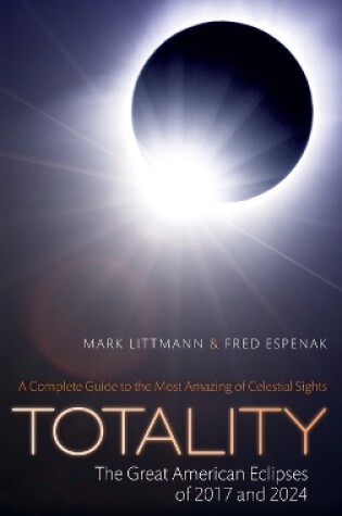 Cover of Totality -- The Great American Eclipses of 2017 and 2024