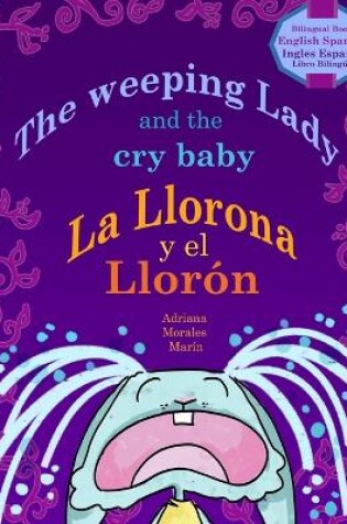 Cover of The Weeping Lady and the crybaby