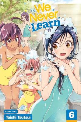 Book cover for We Never Learn, Vol. 6