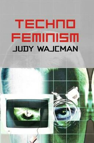 Cover of TechnoFeminism