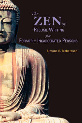 Book cover for The Zen of Resume Writing for Formerly Incarcerated Persons