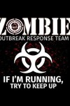 Book cover for Zombie Outbreak Response Team I'f I'm Running, Try to Keep Up