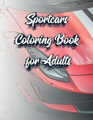 Book cover for Sportcars Coloring Book for Adults