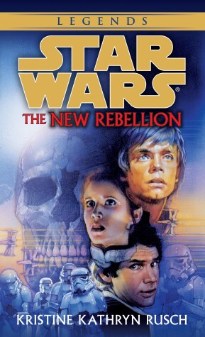 Book cover for The New Rebellion: Star Wars Legends
