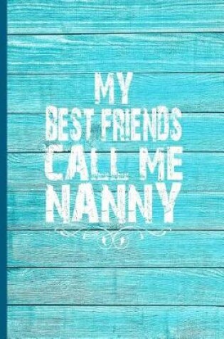 Cover of My Best Friends Call Me Nanny