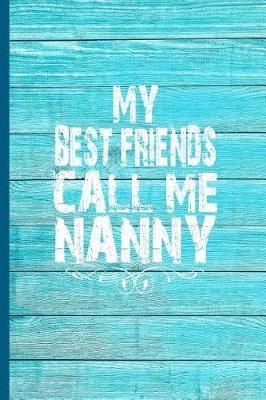 Book cover for My Best Friends Call Me Nanny