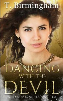 Book cover for Dancing with the Devil (Wild Beasts Series)